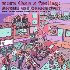 More than a Feeling: Gefühle und Gesellschaft